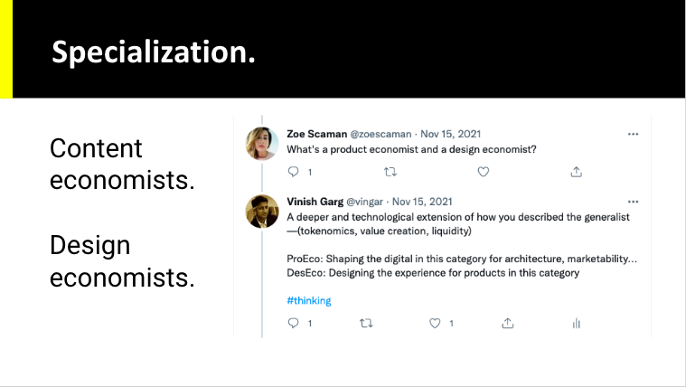 Vinish Garg shares a slide from their talk on content and design systems. In this slide, Vinish calls for another specialized role as content economists or design economists.
